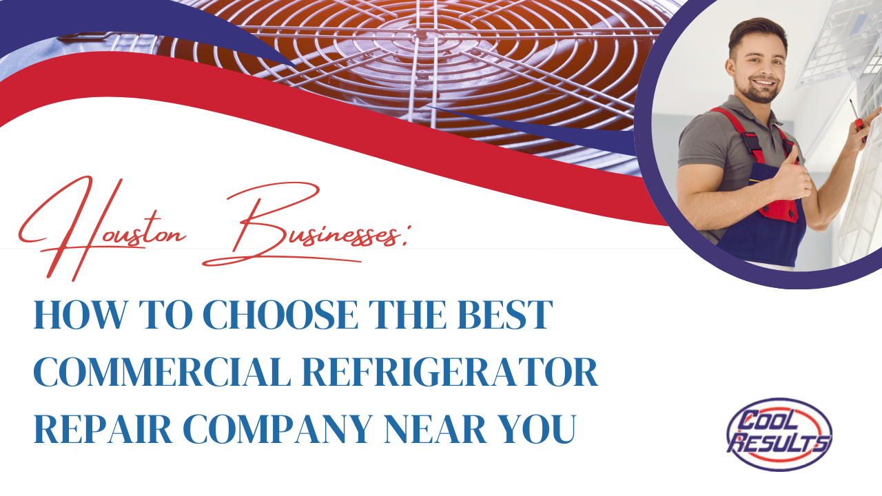 Best Commercial Refrigerator Repair Company Near You